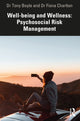 Book cover of: Well-being and Wellness: Psychosocial Risk Management. By: Tony Boyle