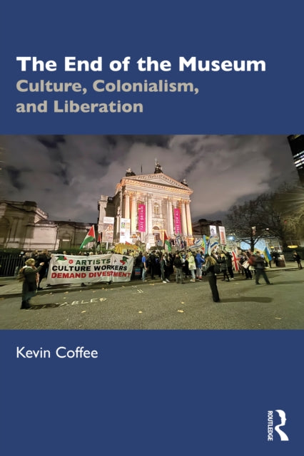 Book cover of: End of the Museum