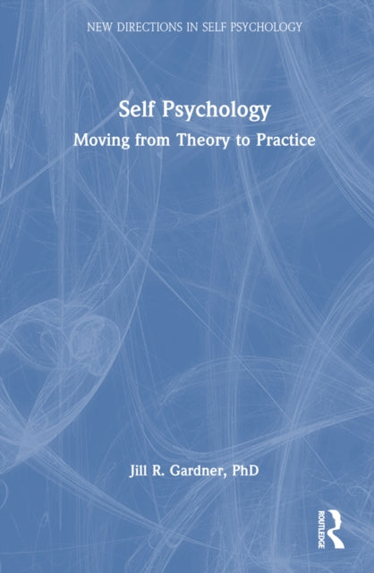 Book cover of: Self Psychology. By: Jill Gardner
