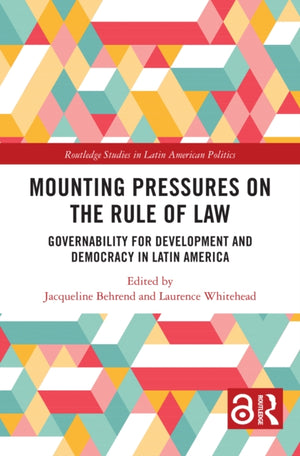 Mounting Pressures on the Rule of Law