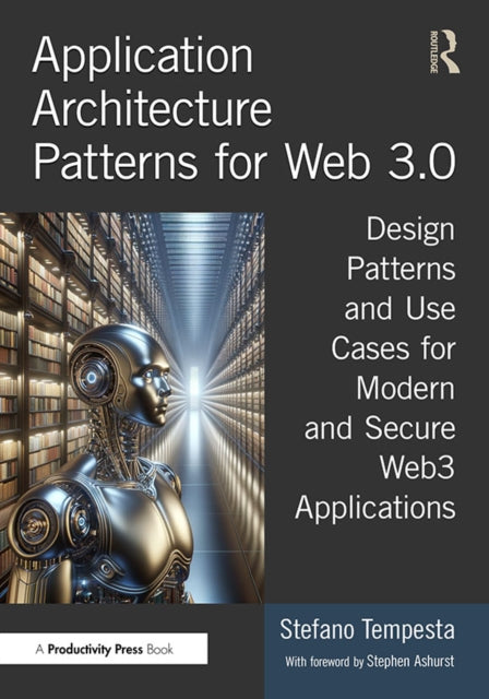 Book cover of: Application Architecture Patterns for Web 3.0