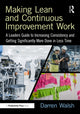Book cover of: Making Lean and Continuous Improvement Work. By: Darren Walsh