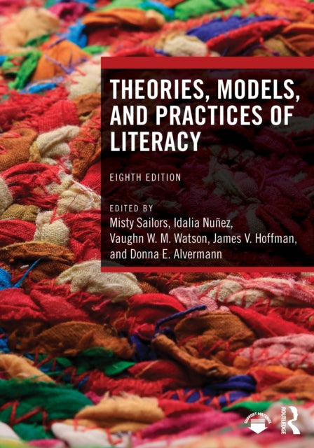 Book cover of: Theories, Models, and Practices of Literacy