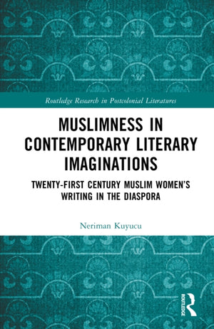 Muslimness in Contemporary Literary Imaginations