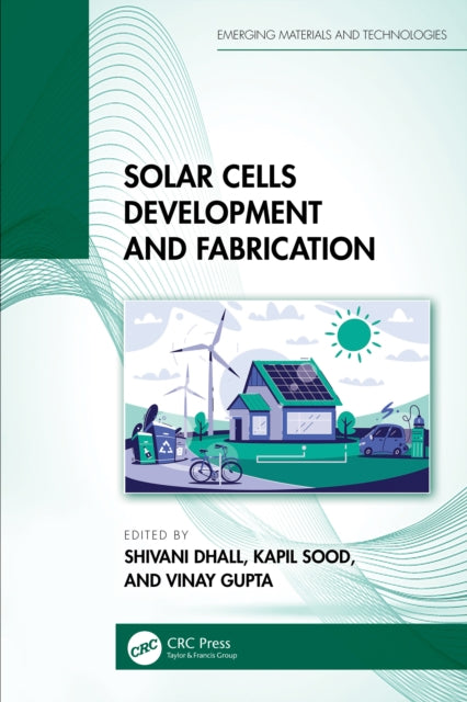 Book cover of: Solar Cells Development and Fabrication. By: Shivani Dhall