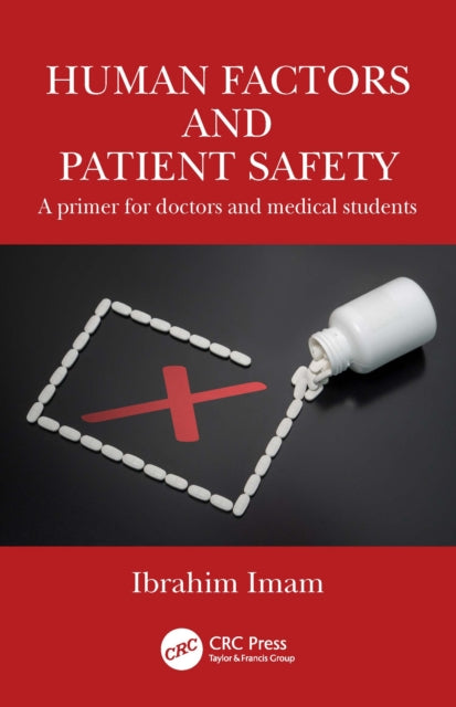 Book cover of: Human Factors and Patient Safety. By: Ibrahim Imam