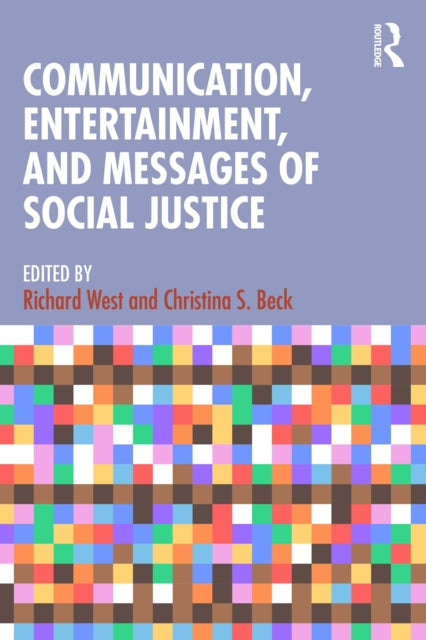 Communication, Entertainment, and Messages of Social Justice