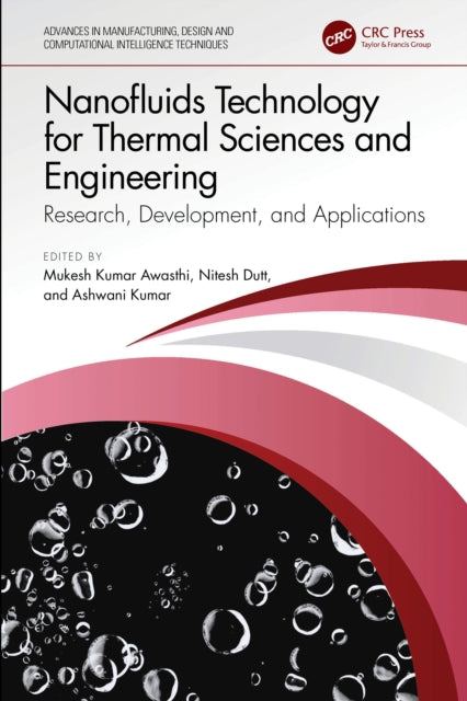 Book cover of: Nanofluids Technology for Thermal Sciences and Engineering. By: Mukesh Kumar Awasthi