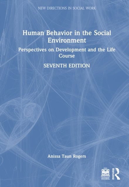 Book cover of: Human Behavior in the Social Environment. By: Anissa Rogers