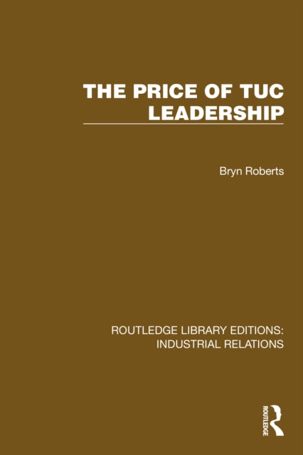 Book cover of: Price of TUC Leadership