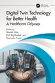 Book cover of: Digital Twin Technology for Better Health