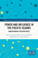 Book cover of: Power and Influence in the Pacific Islands. By: Joanne Wallis