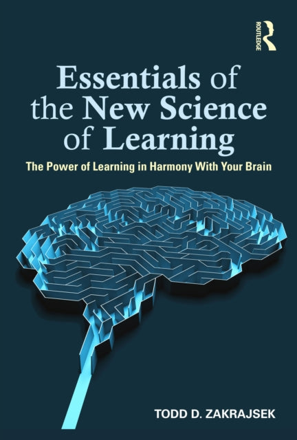 Book cover of: Essentials of the New Science of Learning. By: Todd D. Zakrajsek