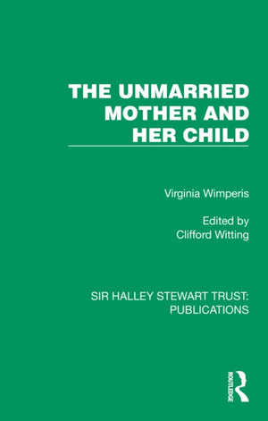 The Unmarried Mother and Her Child