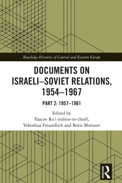 Book cover of: Documents on Israeli-Soviet Relations, 1954–1967. By: Yaacov Ro'i