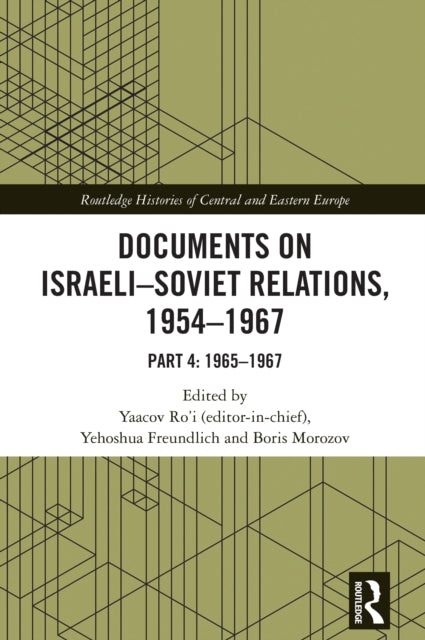 Book cover of: Documents on Israeli-Soviet Relations, 1954–1967. By: Yaacov Ro'i