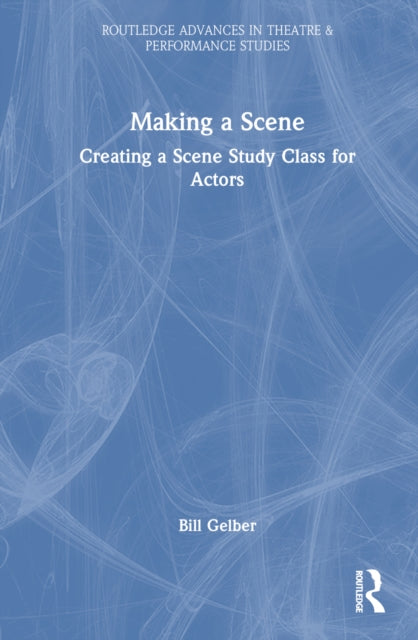 Book cover of: Making a Scene. By: Bill Gelber