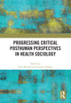 Book cover of: Progressing Critical Posthuman Perspectives in Health Sociology. By: Kim McLeod