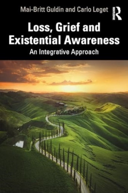 Book cover of: Loss, Grief and Existential Awareness. By: Mai-Britt Guldin