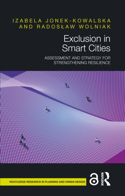 Book cover of: Exclusion in Smart Cities. By: Izabela Jonek-Kowalska
