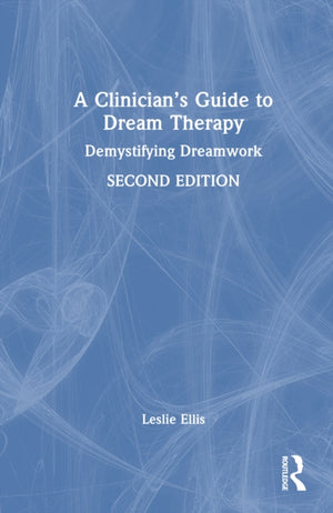 A Clinician’s Guide to Dream Therapy