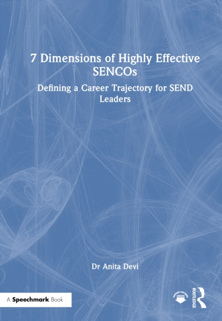 Book cover of: 7 Dimensions of Highly Effective SENCOs