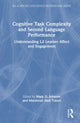 Book cover of: Cognitive Task Complexity and Second Language Performance. By: Mark D. Johnson