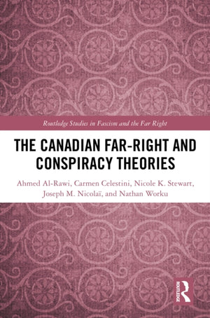 The Canadian Far-Right and Conspiracy Theories