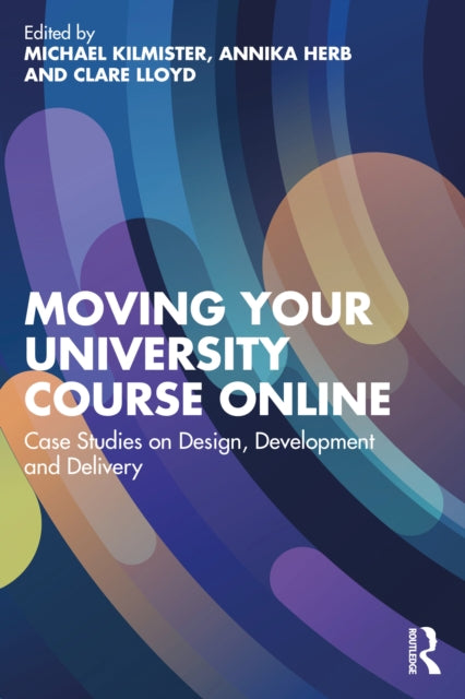 Book cover of: Moving Your University Course Online