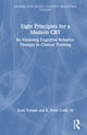 Book cover of: Eight Principles for a Modern CBT