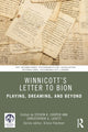 Book cover of: Winnicott’s Letter to Bion