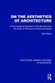 Book cover of: On the Aesthetics of Architecture. By: Ralf Weber