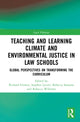 Book cover of: Teaching and Learning Climate and Environmental Justice in Law Schools