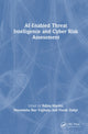 Book cover of: AI-Enabled Threat Intelligence and Cyber Risk Assessment