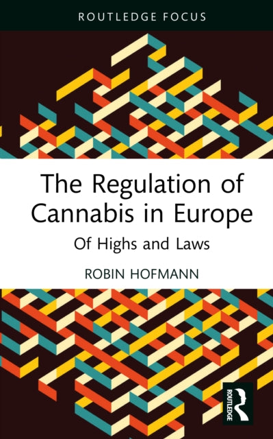 Book cover of: Regulation of Cannabis in Europe
