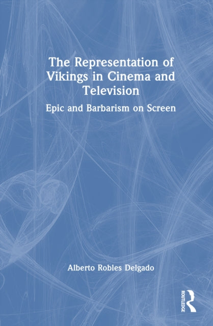 Book cover of: Representation of Vikings in Cinema and Television