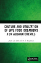 Book cover of: Culture and Utilization of Live Food Organisms for Aquahatcheries. By: Jham Lal
