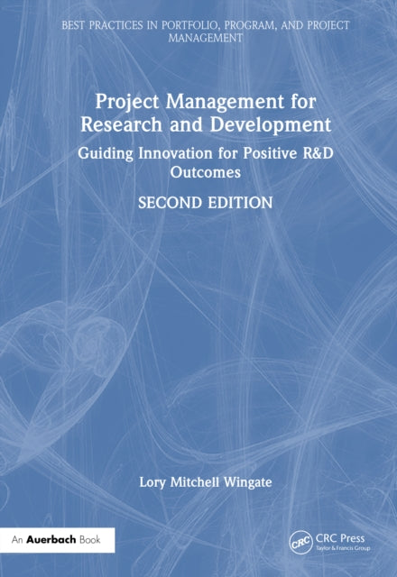 Book cover of: Project Management for Research and Development. By: Lory Mitchell Wingate