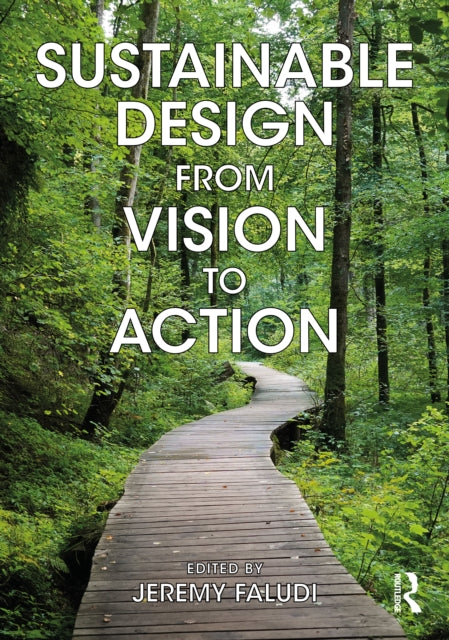 Book cover of: Sustainable Design from Vision to Action. By: Jeremy Faludi