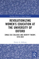 Book cover of: Revolutionizing Women’s Education at the University of Oxford