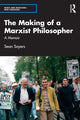 Book cover of: Making of a Marxist Philosopher. By: Sean Sayers