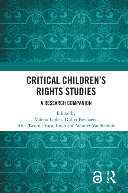 Book cover of: Critical Children’s Rights Studies