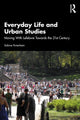 Book cover of: Everyday Life and Urban Studies