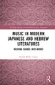 Book cover of: Music in Modern Japanese and Hebrew Literatures. By: Shirah Malka Cohen