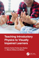 Book cover of: Teaching Introductory Physics to Visually Impaired Learners
