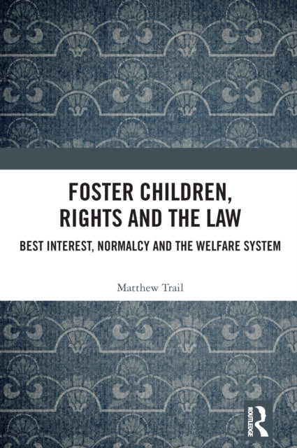 Book cover of: Foster Children, Rights and the Law