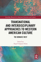 Book cover of: Transnational and Interdisciplinary Approaches to Western American Culture. By: Ángel Chaparro Sainz