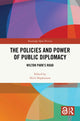 Book cover of: Policies and Power of Public Diplomacy. By: Nick Hopkinson