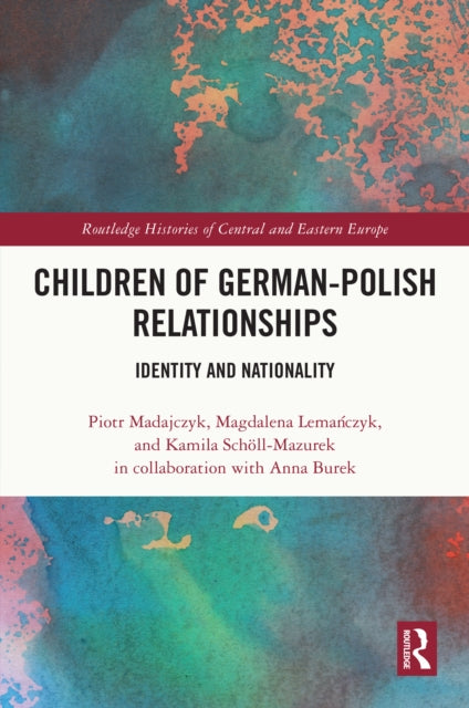 Book cover of: Children of German-Polish Relationships. By: Piotr Madajczyk