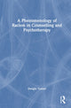 Book cover of: Phenomenology of Racism in Counselling and Psychotherapy